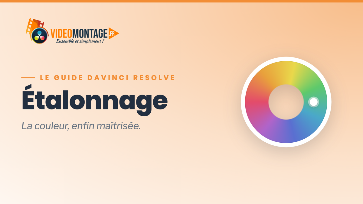 Étalonnage DaVinci Resolve