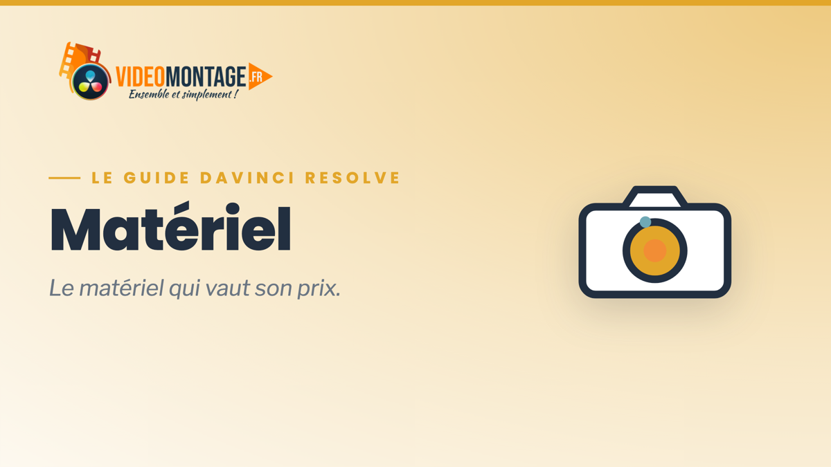 Matériel et tournage vidéo