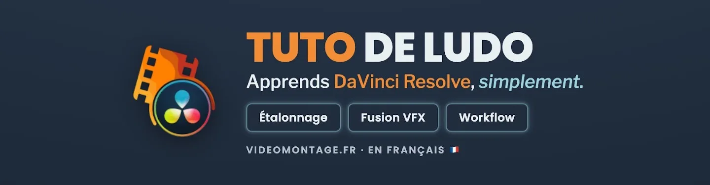 Bannière de la chaîne YouTube Tuto de Ludo — Apprends DaVinci Resolve simplement
