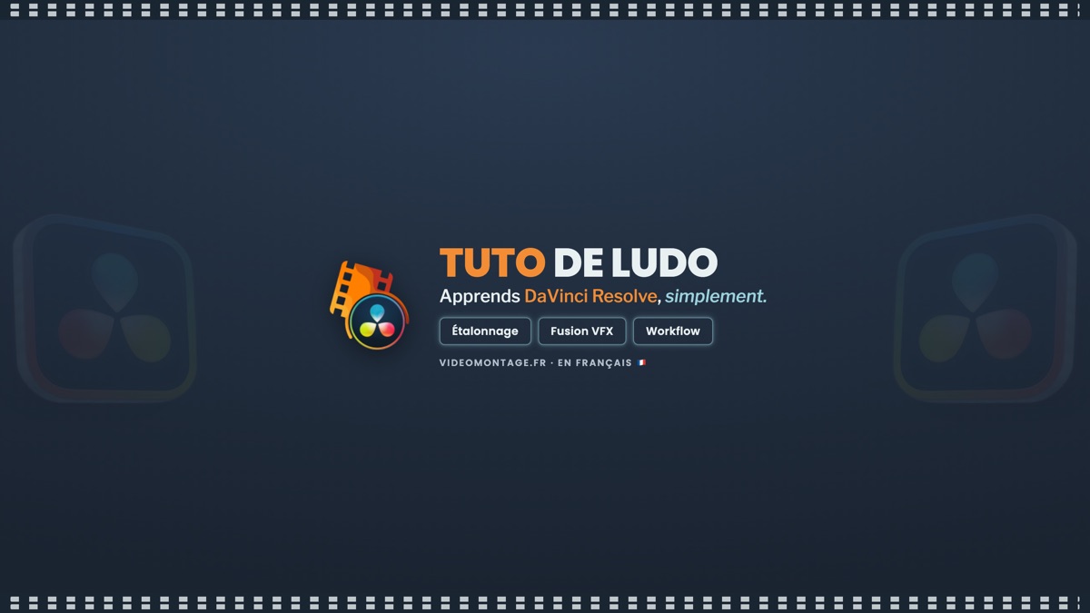 Chaîne YouTube Tuto de Ludo - DaVinci Resolve